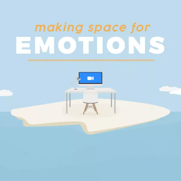 Making space for emotions