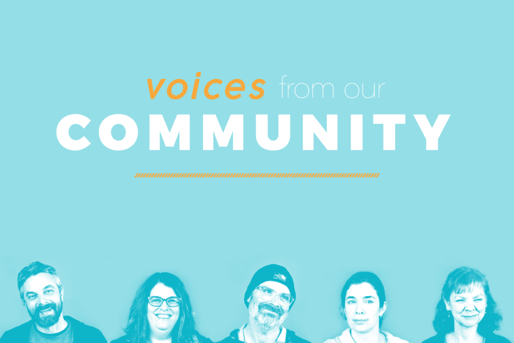 Voices From Our Community