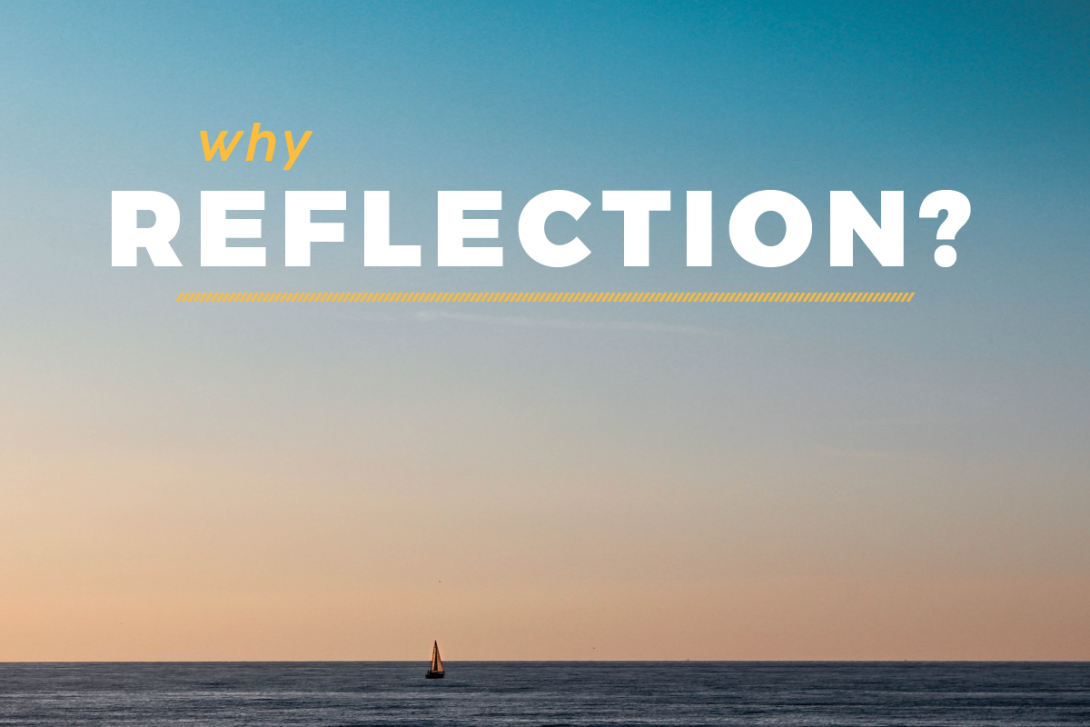 Why reflection?